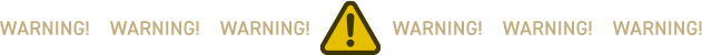 WARNING