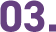 03.